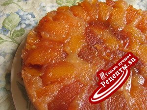 Tarte Tatin с персиками